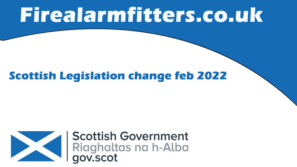 scottish legislation fire alarm change